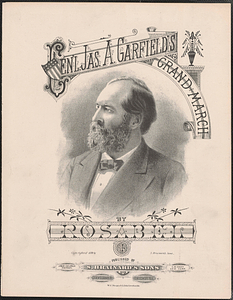 Genl. Jas. A. Garfield's grand march /
