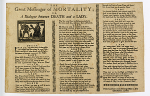 The great messenger of mortality, or, A dialogue between Death and a lady.
