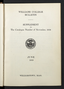 Williams College Bulletin. Supplement to The Catalogue Number of November, 1918 (1919-06)