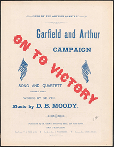 On to victory : Garfield and Arthur campaign song /