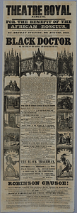 Theatre Royal Margate for the benefit of the African Roscius : and most positively his last appearance, and first and only night of Robinson Crusoe ... will be performed, for the first time in this place ... : The black doctor, or, The siege of the Bastile, and revolution of 1793 ...