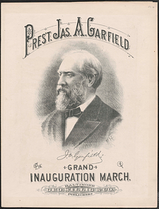 President James A. Garfield's grand inaguration march /