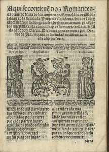 Aquise contiene[n] dos romances : el primero trata de los amores de Reynaldos de Montaluan co[n] la hermosa Princesa Calidonia hija del Rey Agolandro, y de los grandes hechos de armas y trabjos que passo en la conquista y de la muerte della ; el segu[n]do es de don Garcia / hechos agora de nueuo por Gines de Ita vezino de la ciudad de Murcia ...