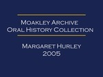 Oral history interview with Molly Hurley (OH-046), audio recording and transcript, 2005